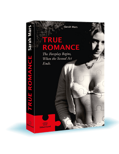 True Romance - "The foreplay begins, when the sexual act ends."