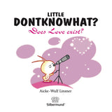 Little Dontknowhat - Does Love exist? (Englisch)